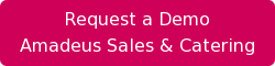 Request a Demo Amadeus Sales & Catering