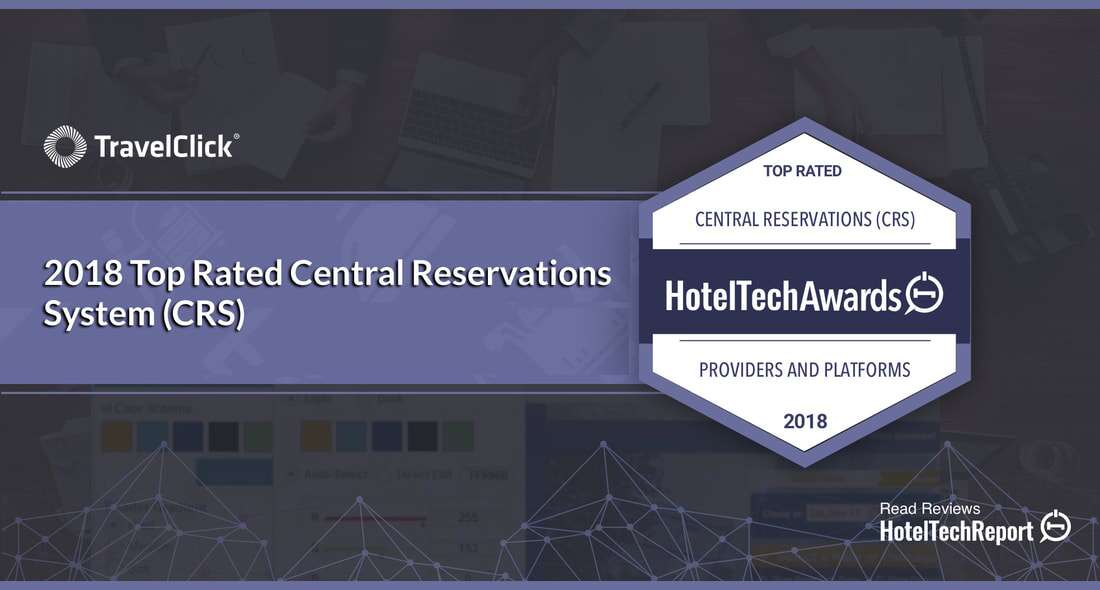 Hotel Tech Report Recognizes TravelClick for Top-Rated iHotelier® Central Reservations System with 2018 HotelTechAward