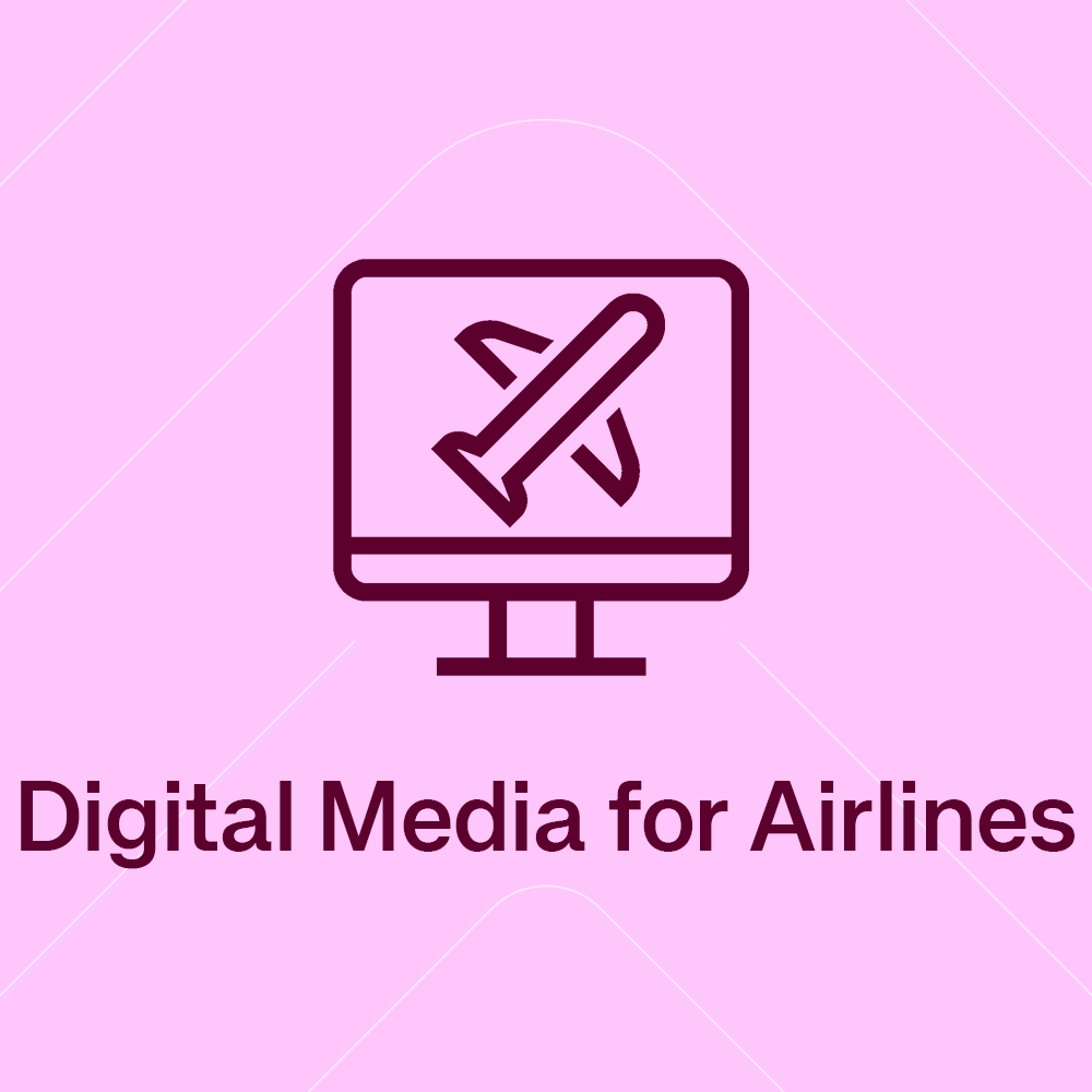 Digital media for Airlines